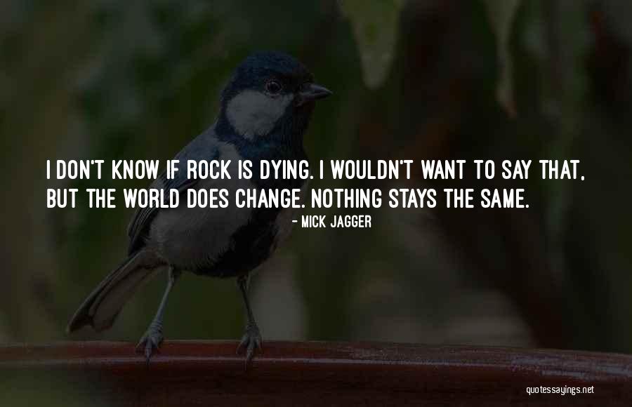 Mick Jagger Quotes 865695 Mick Jagger Quotes 865695