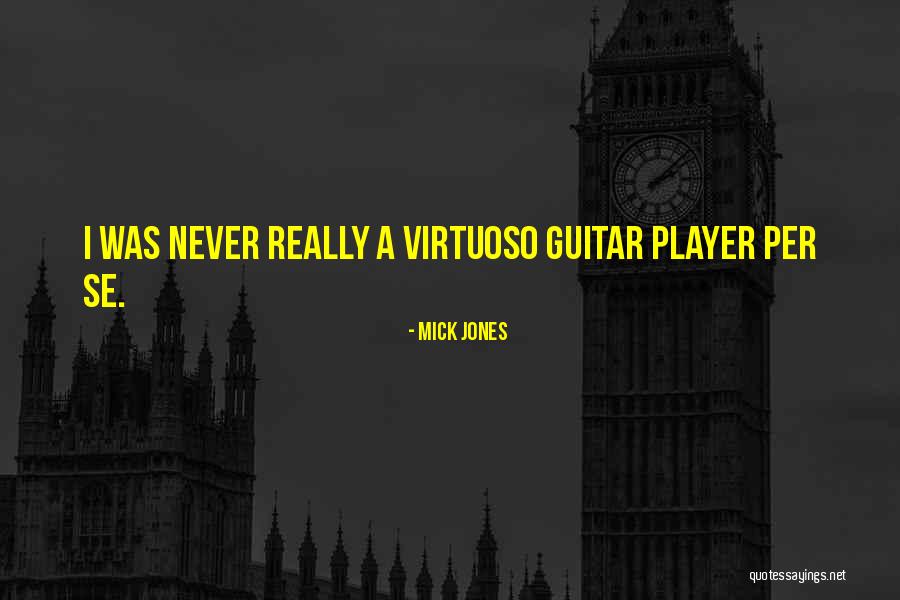 Mick Jones Quotes 1169148