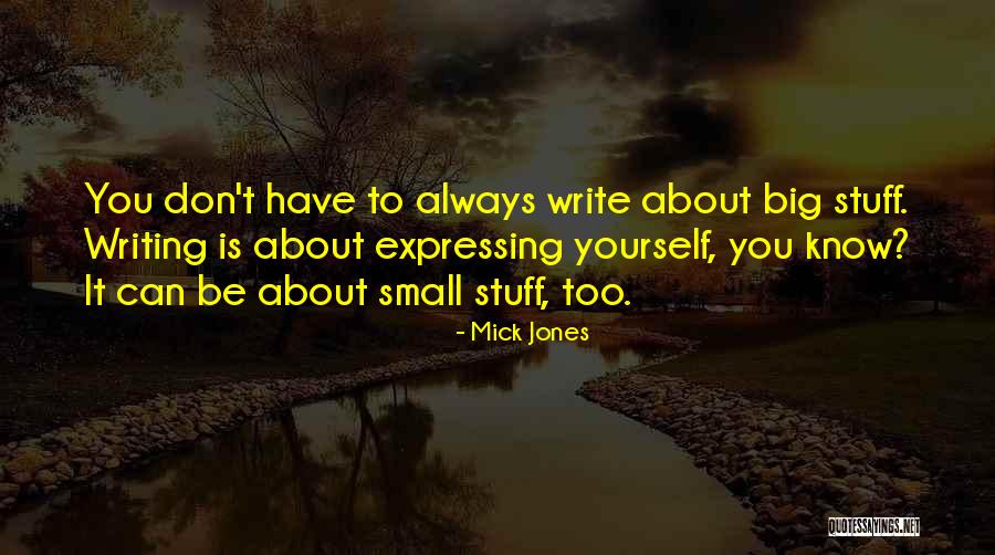 Mick Jones Quotes 888106 Mick Jones Quotes 888106