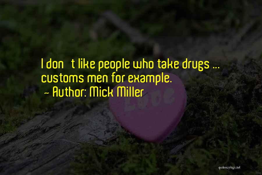 Mick Miller Quotes 1953590