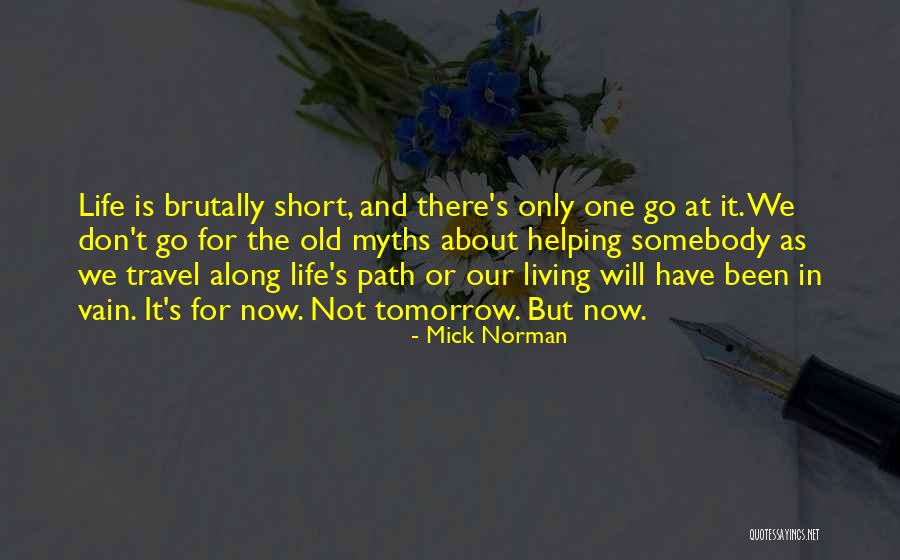 Mick Norman Quotes 1979515