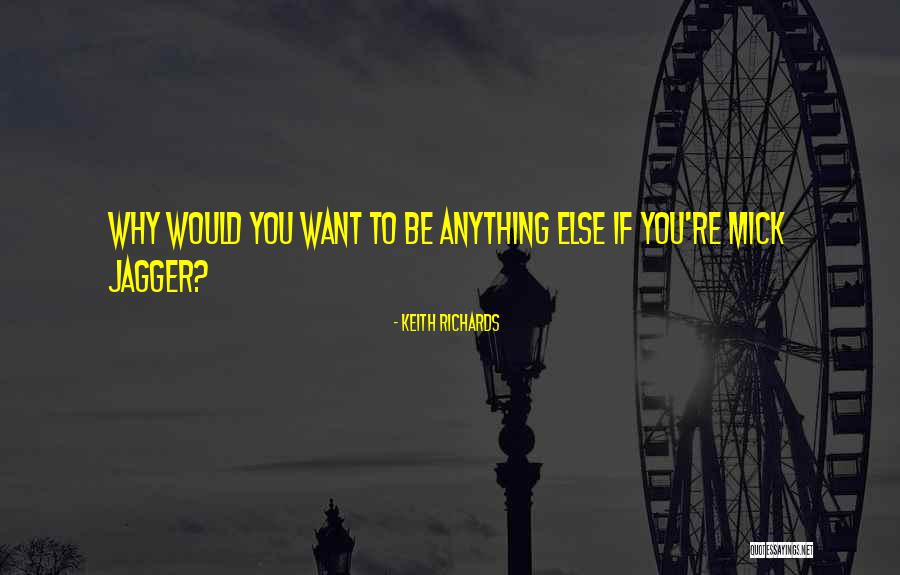 Mick Quotes By Keith Richards Mick Quotes By Keith Richards