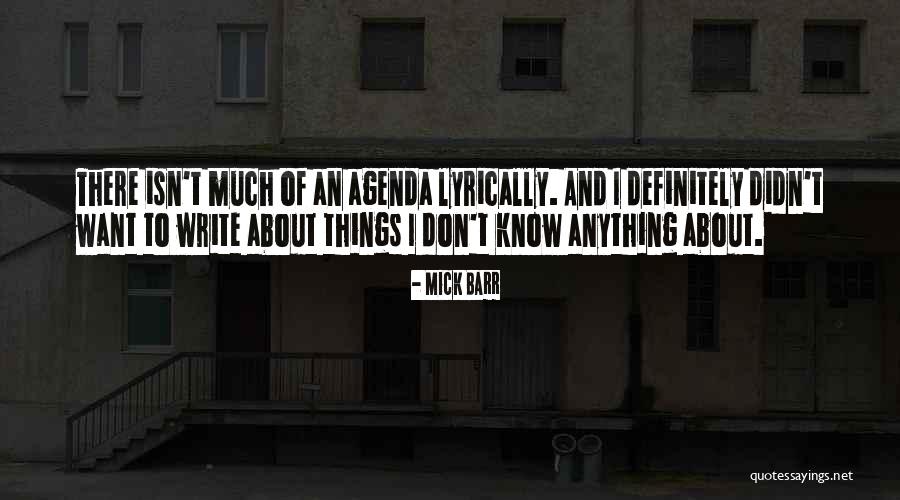 Mick Quotes By Mick Barr Mick Quotes By Mick Barr