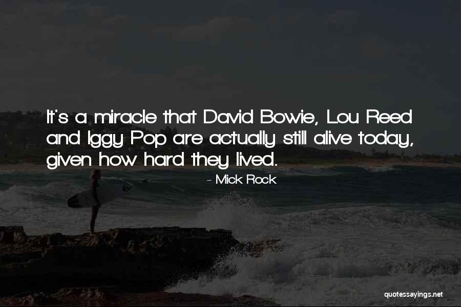 Mick Quotes By Mick Rock Mick Quotes By Mick Rock