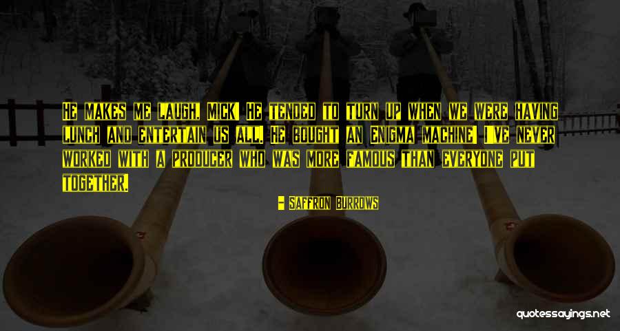 Mick Quotes By Saffron Burrows Mick Quotes By Saffron Burrows