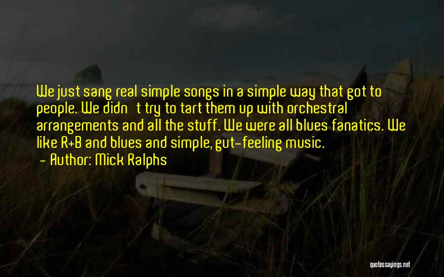 Mick Ralphs Quotes 1262362