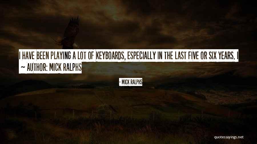 Mick Ralphs Quotes 1735047 Mick Ralphs Quotes 1735047