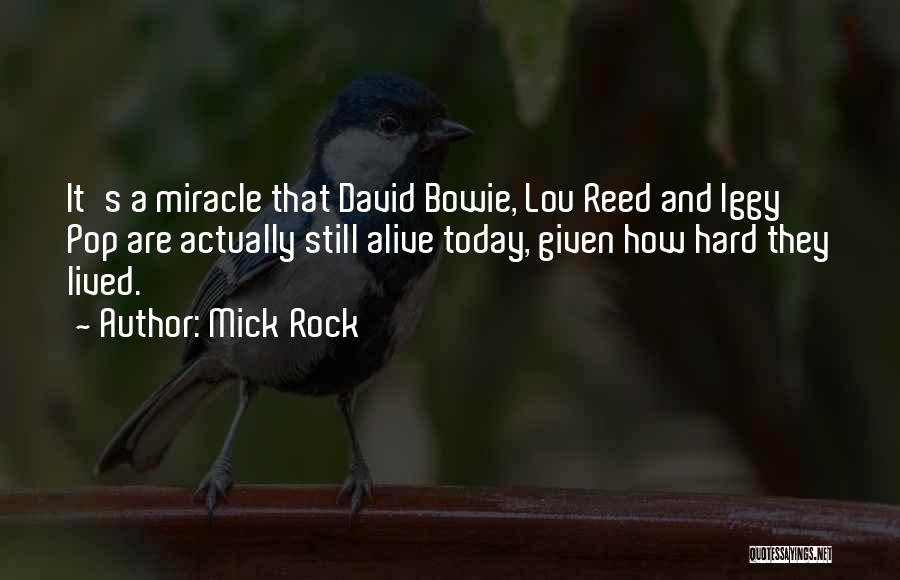 Mick Rock Quotes 121502