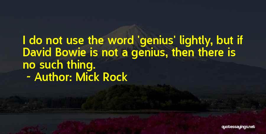 Mick Rock Quotes 2113735