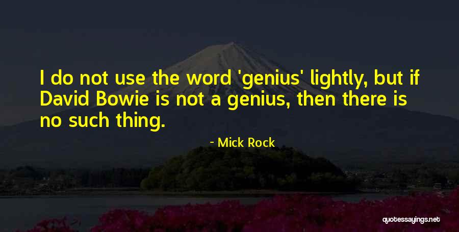 Mick Rock Quotes 2113735