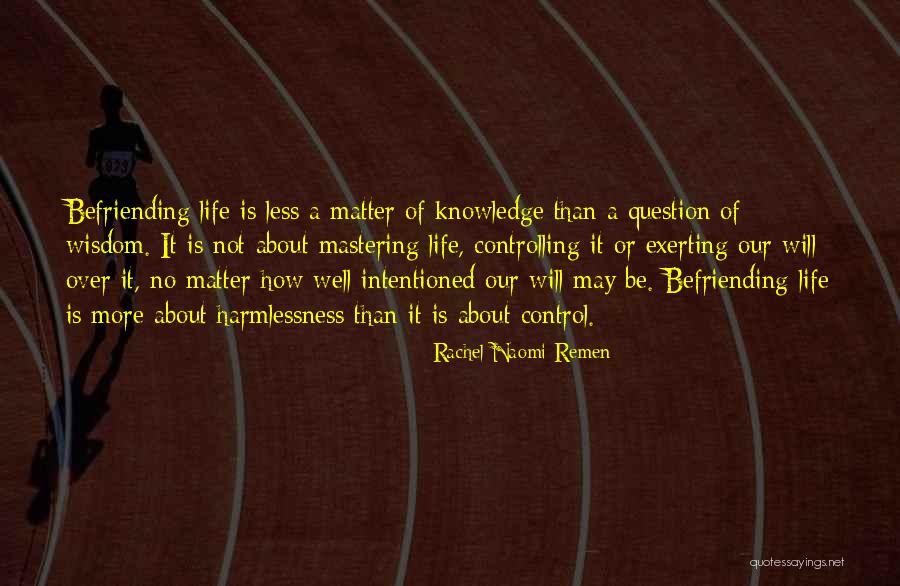 Mick Shrimpton Quotes By Rachel Naomi Remen Mick Shrimpton Quotes By Rachel Naomi Remen