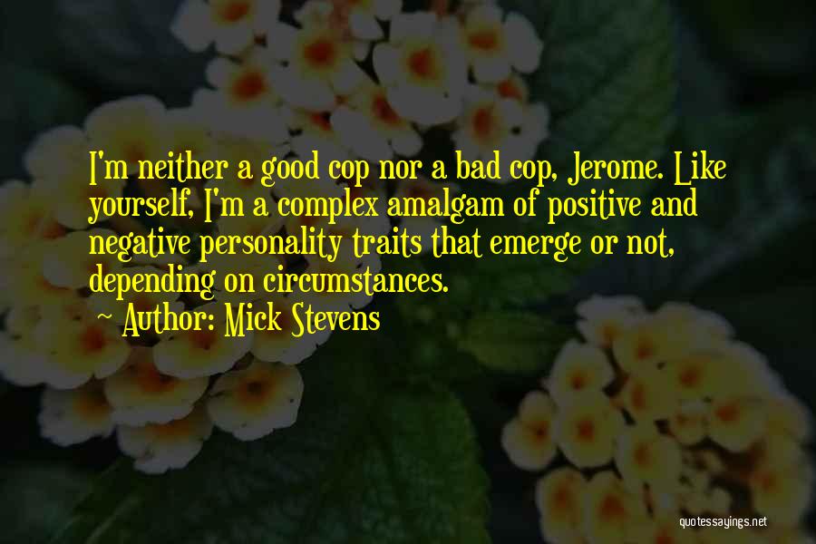 Mick Stevens Quotes 509935