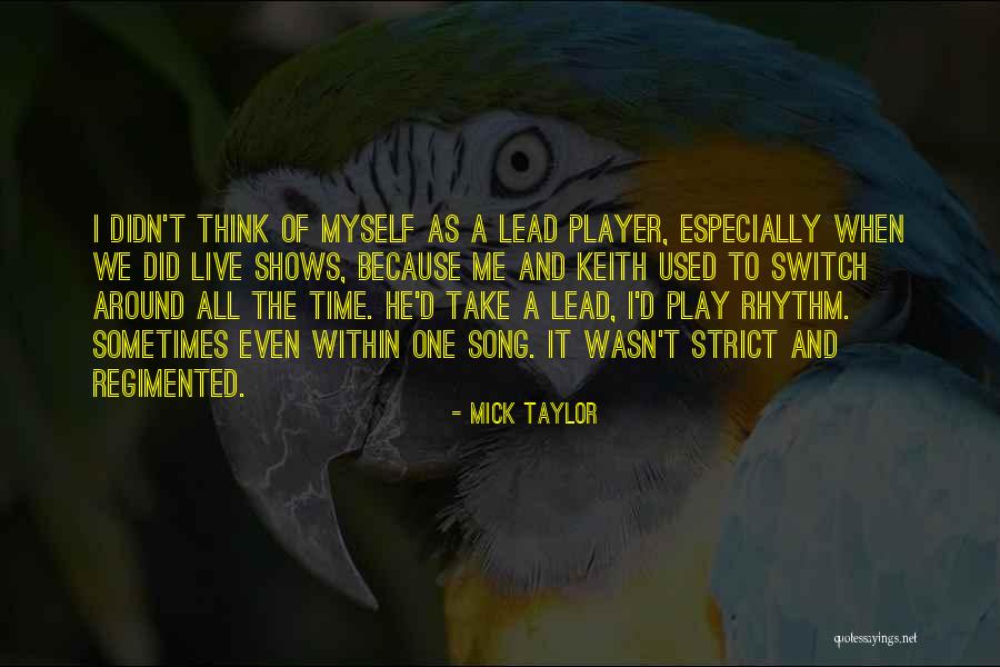 Mick Taylor Quotes 1271321