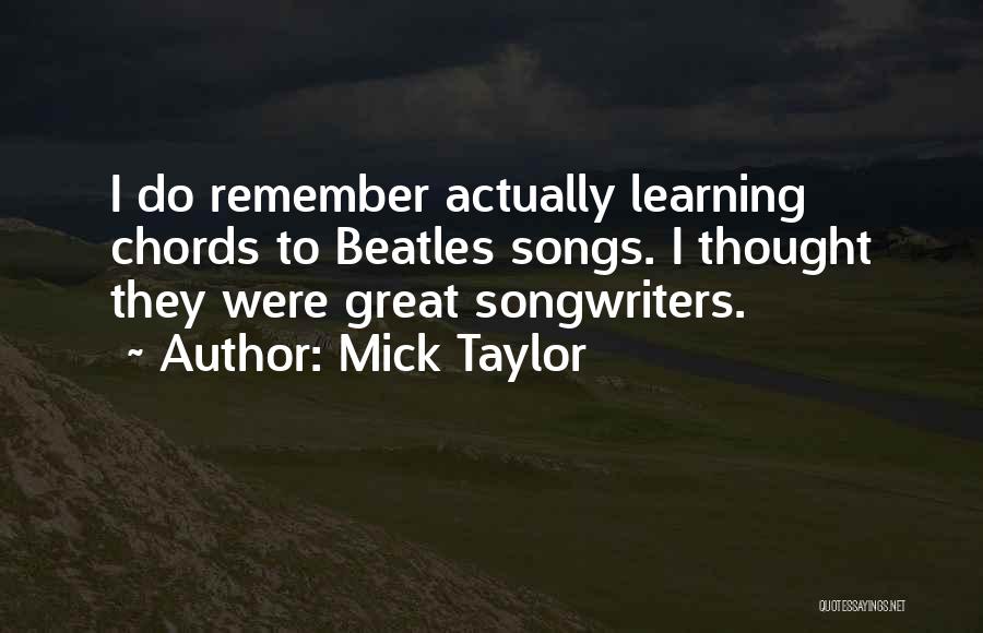 Mick Taylor Quotes 1485130