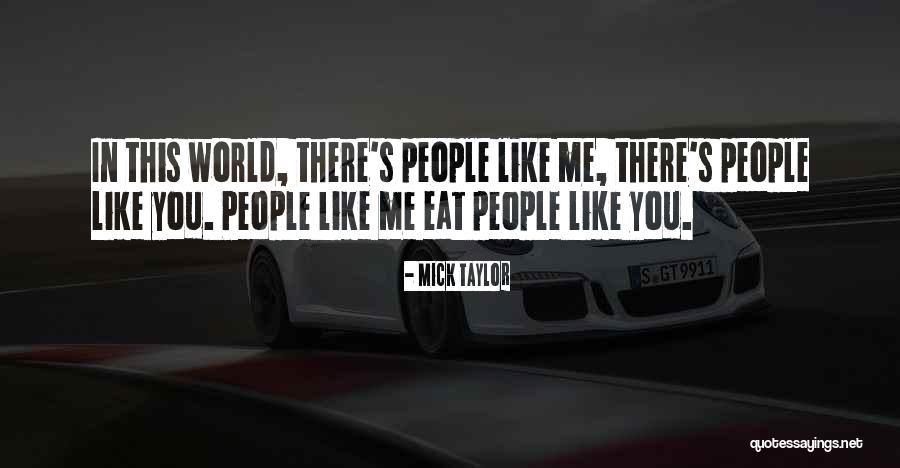Mick Taylor Quotes 1959284 Mick Taylor Quotes 1959284