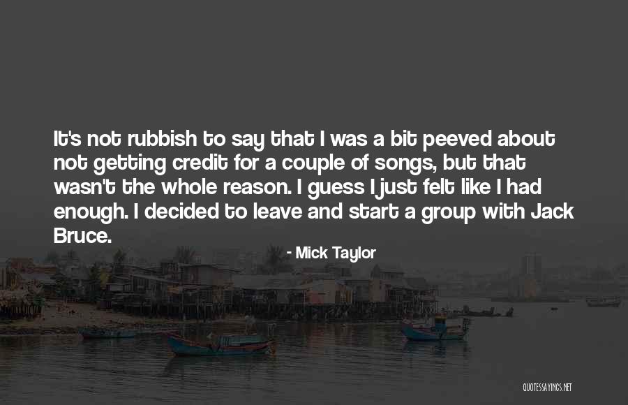 Mick Taylor Quotes 2216488