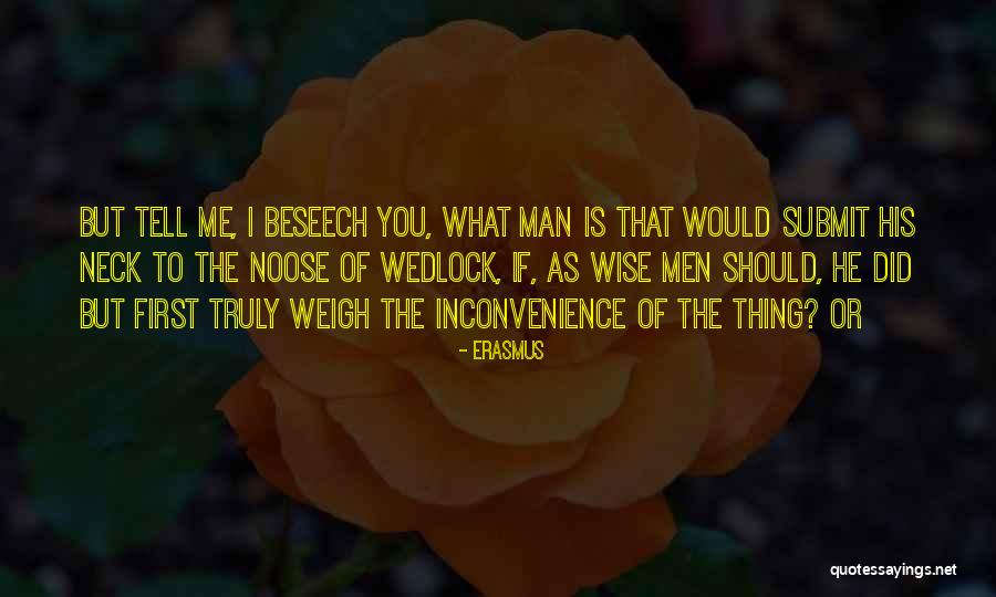Mickell Biggs Quotes By Erasmus Mickell Biggs Quotes By Erasmus