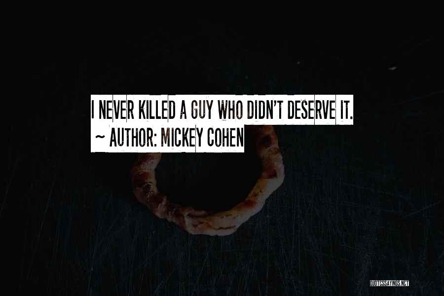 Mickey Cohen Quotes 1709776