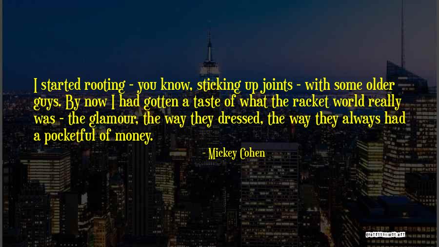Mickey Cohen Quotes 1742185 Mickey Cohen Quotes 1742185