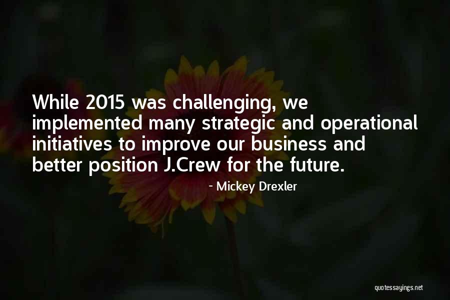 Mickey Drexler Quotes 1366415 Mickey Drexler Quotes 1366415