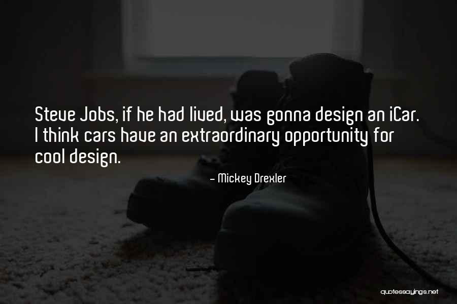 Mickey Drexler Quotes 1544987 Mickey Drexler Quotes 1544987
