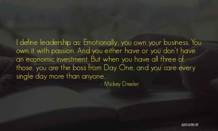 Mickey Drexler Quotes 1744996 Mickey Drexler Quotes 1744996
