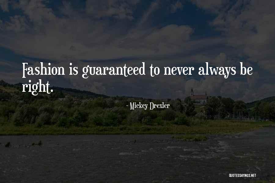 Mickey Drexler Quotes 490365 Mickey Drexler Quotes 490365