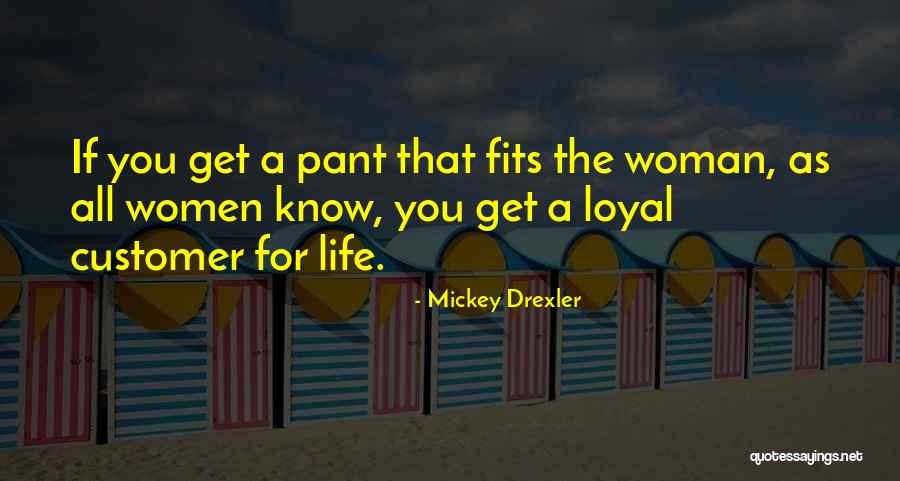 Mickey Drexler Quotes 543424