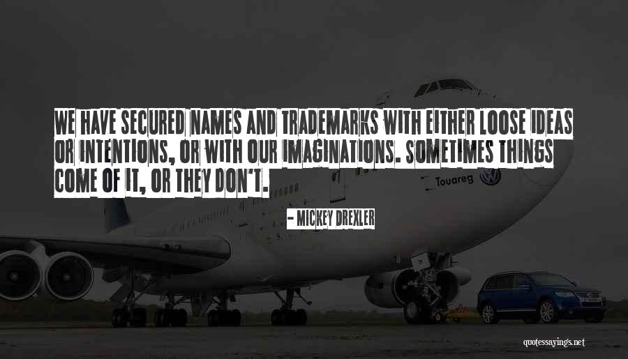 Mickey Drexler Quotes 652141