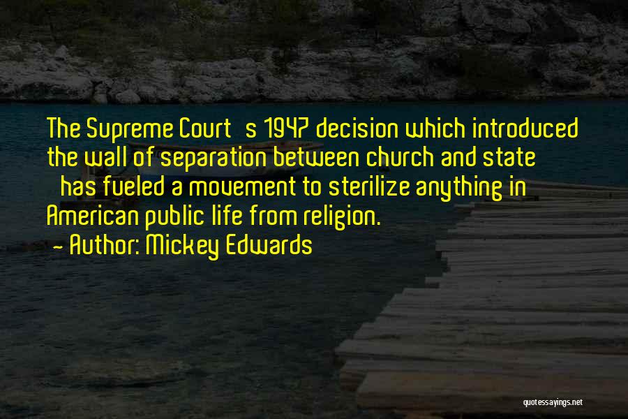Mickey Edwards Quotes 154592