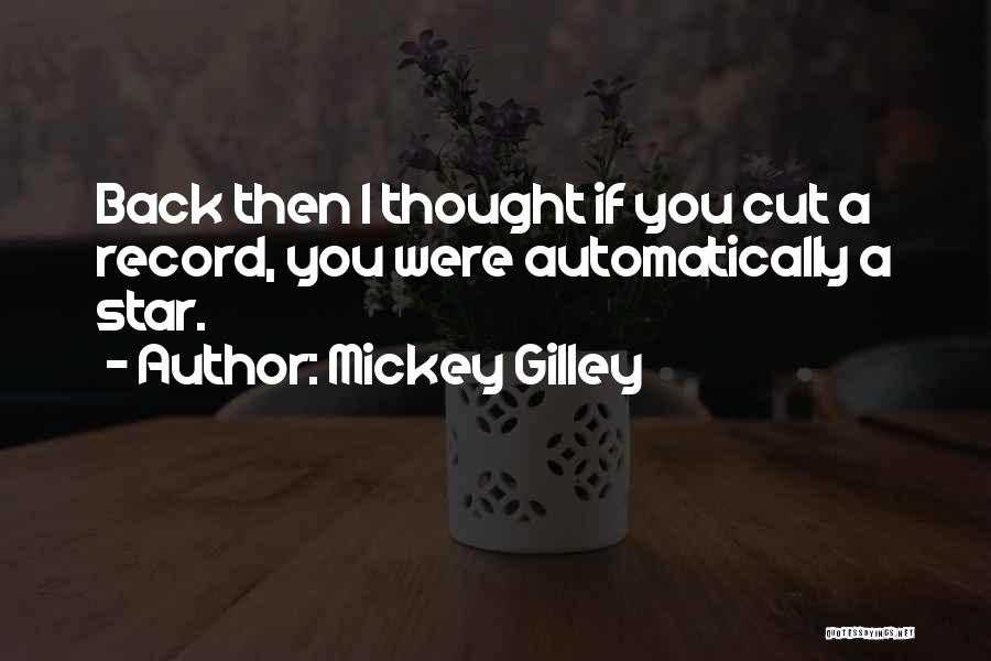 Mickey Gilley Quotes 1232616