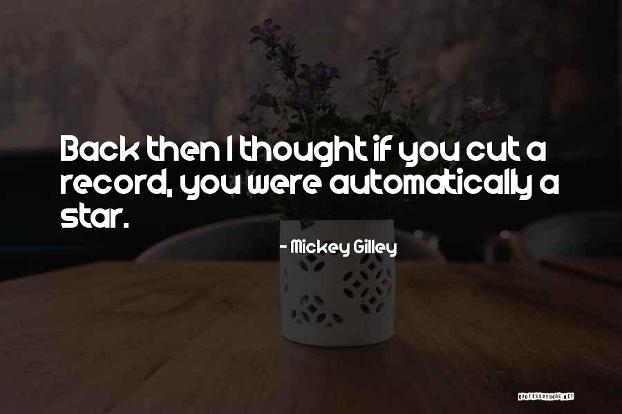 Mickey Gilley Quotes 1232616