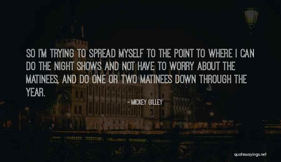 Mickey Gilley Quotes 1556972