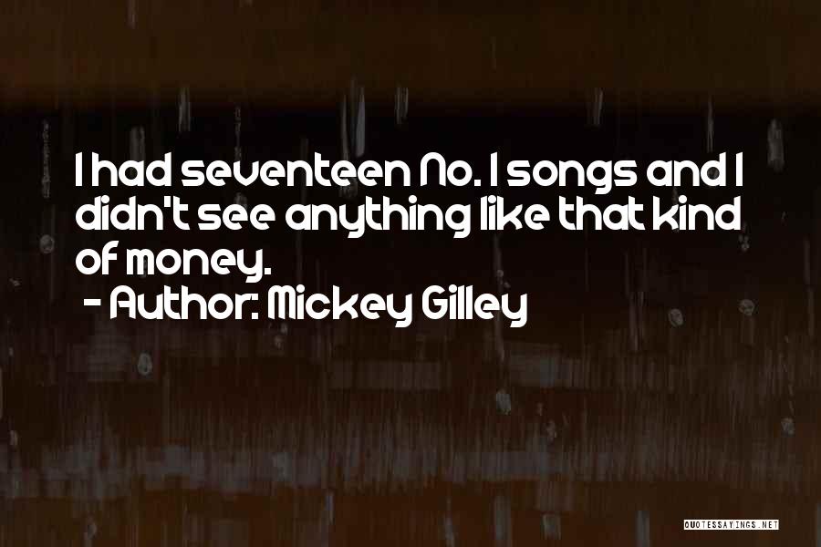 Mickey Gilley Quotes 542252