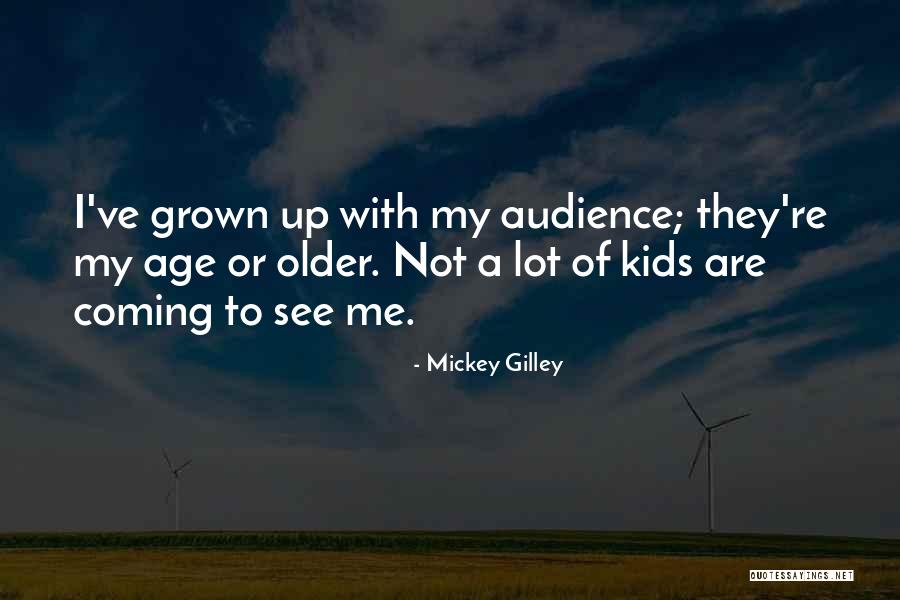 Mickey Gilley Quotes 750814