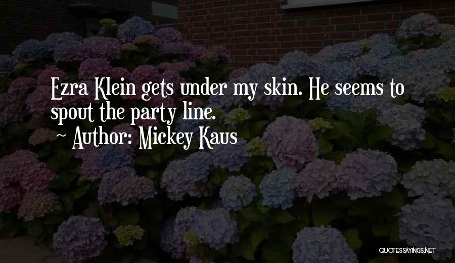 Mickey Kaus Quotes 1153435