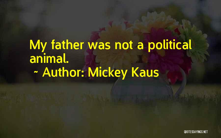 Mickey Kaus Quotes 1407058