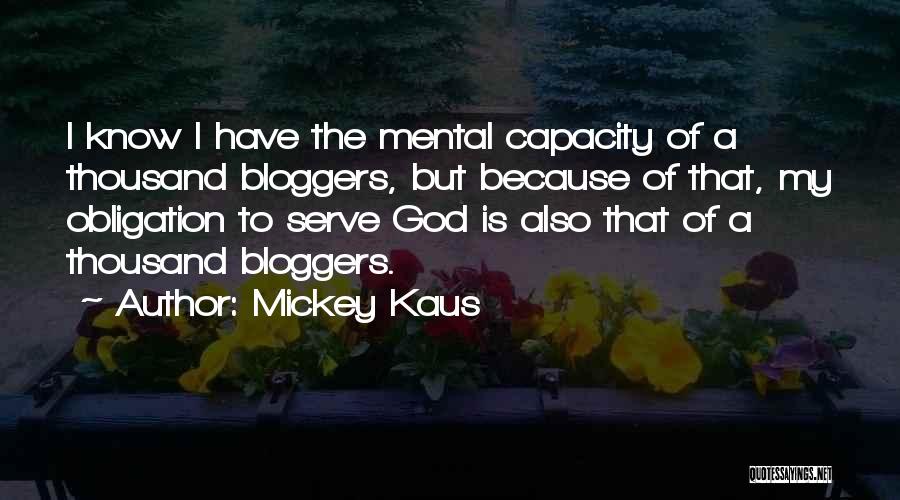 Mickey Kaus Quotes 1500407