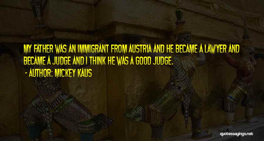 Mickey Kaus Quotes 1640432