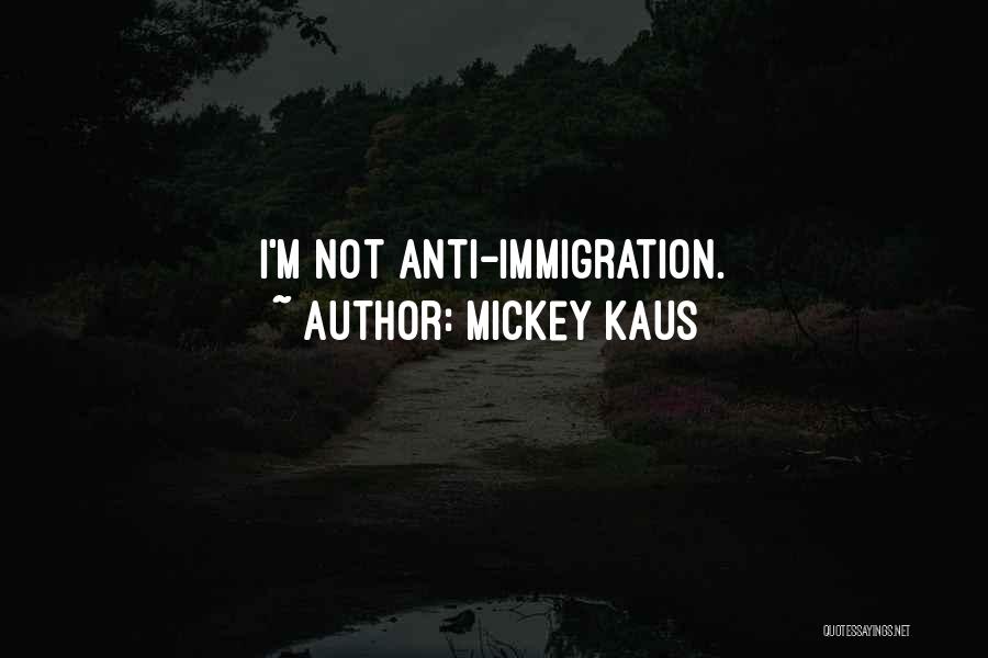 Mickey Kaus Quotes 311631