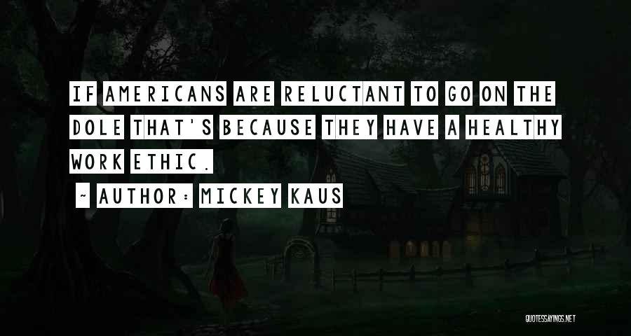 Mickey Kaus Quotes 985209