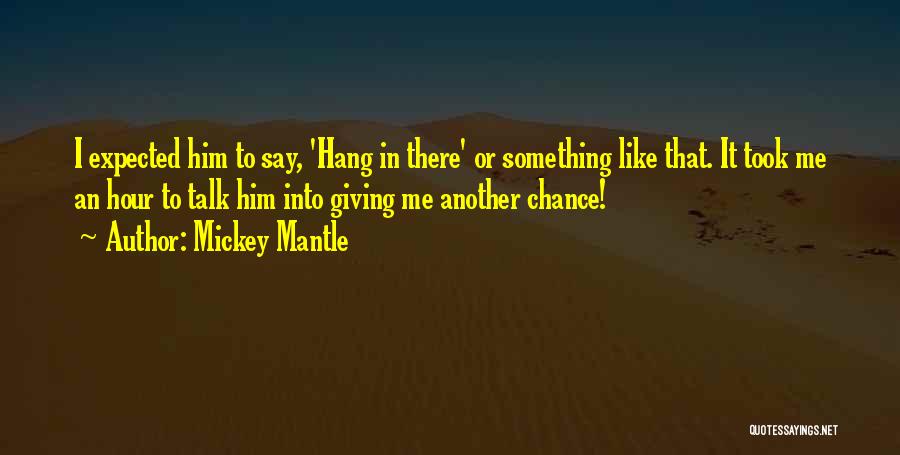 Mickey Mantle Quotes 1119894