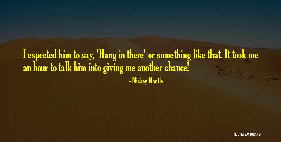 Mickey Mantle Quotes 1119894 Mickey Mantle Quotes 1119894