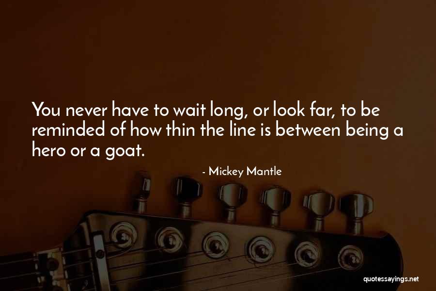 Mickey Mantle Quotes 1307293 Mickey Mantle Quotes 1307293