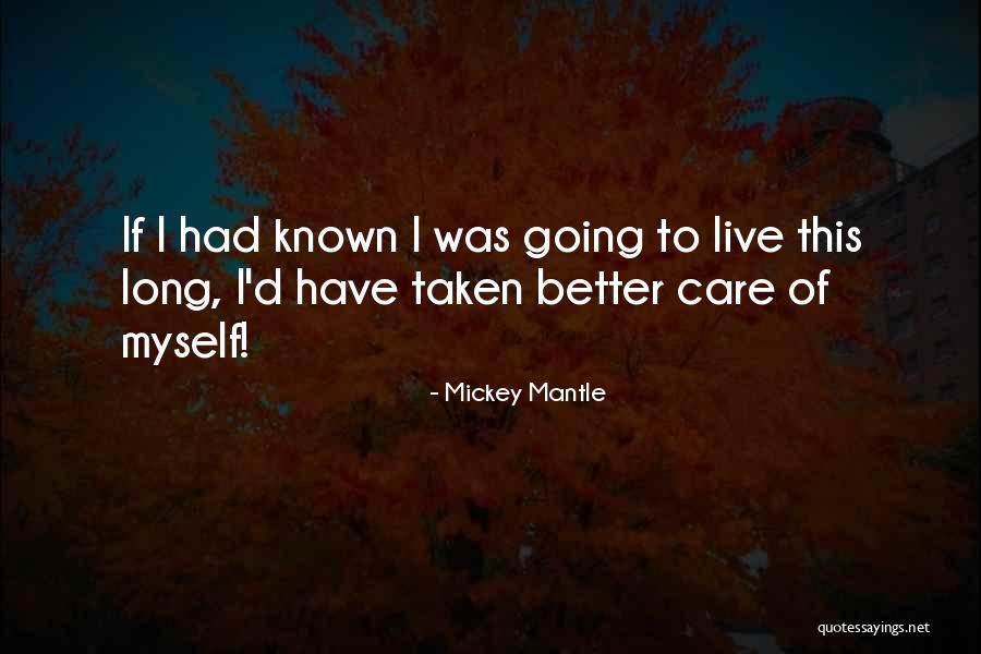 Mickey Mantle Quotes 1309839