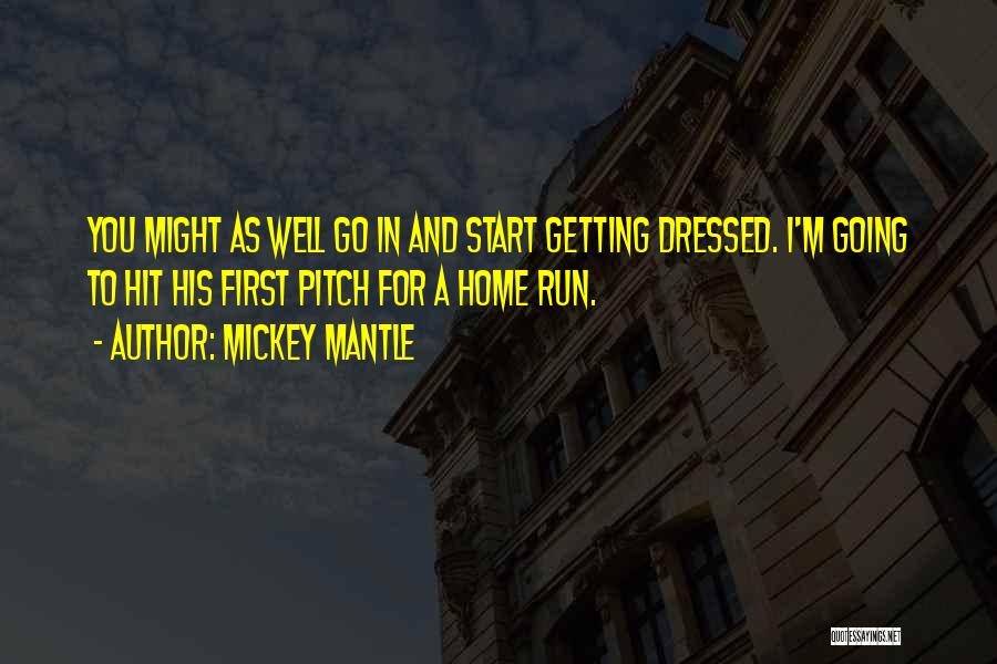 Mickey Mantle Quotes 1552564