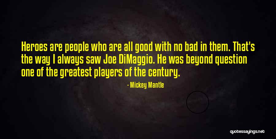 Mickey Mantle Quotes 1655626