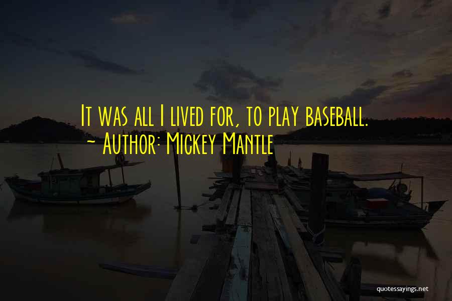 Mickey Mantle Quotes 1684330