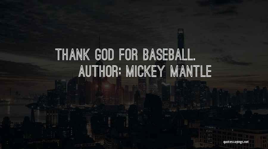 Mickey Mantle Quotes 1758685