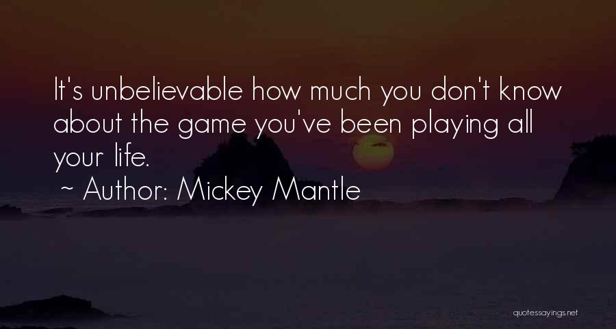 Mickey Mantle Quotes 1775955